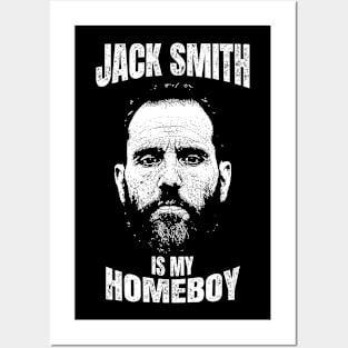 Jack Smith Is My Homeboy - Jack Smith Fan Club Posters and Art